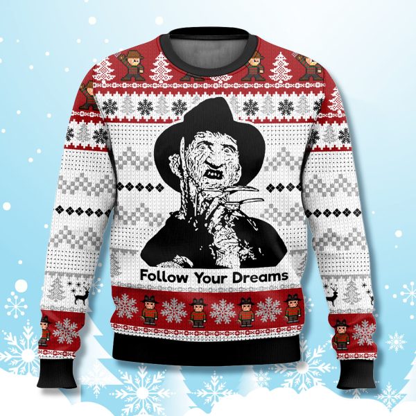 Freddy Krueger Follow Your Dream Ugly Christmas Sweater