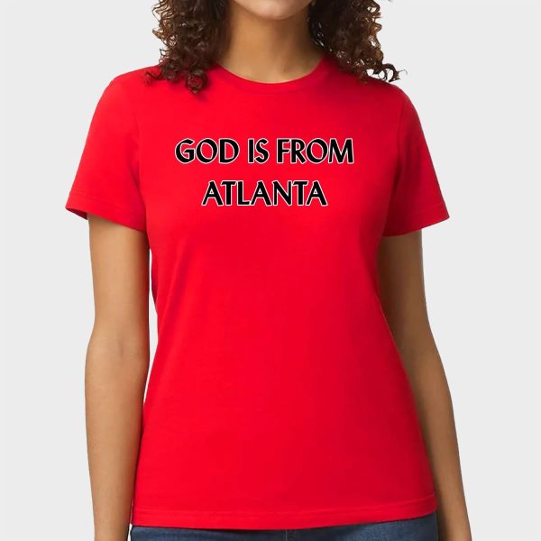 God Is From Atlanta Shirt 12
