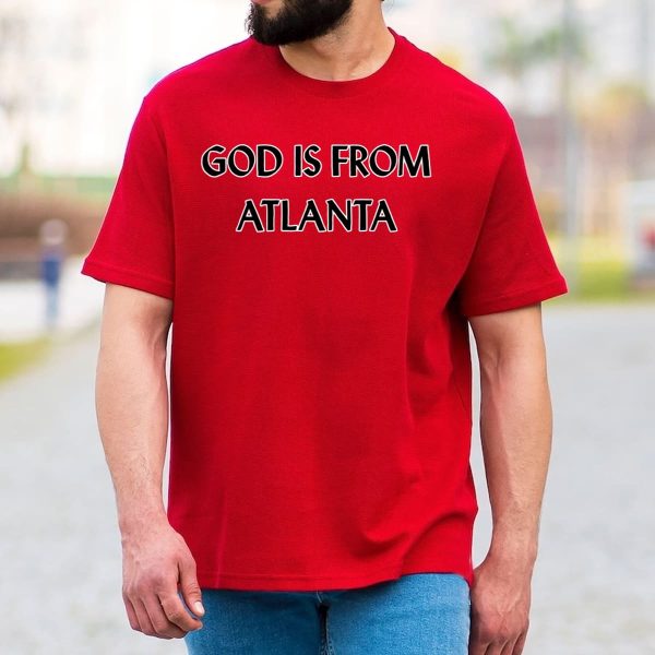 God Is From Atlanta Shirt 13