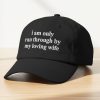 I Am Only Ran Through By My Loving Wife Hat 2