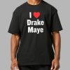 I Love Drake Maye T-shirt 6 I Love Drake Maye T shirt 12