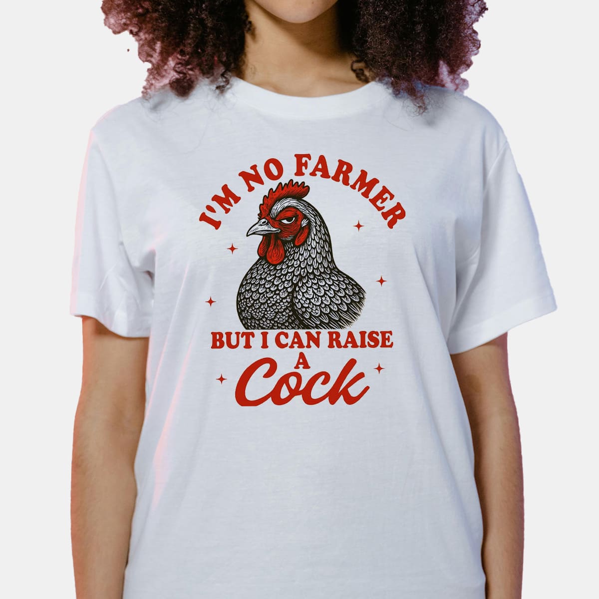 I'm No Farmer But I Can Raise A Cock Shirt 4 Im No Farmer But I Can Raise A Cock Shirt 7