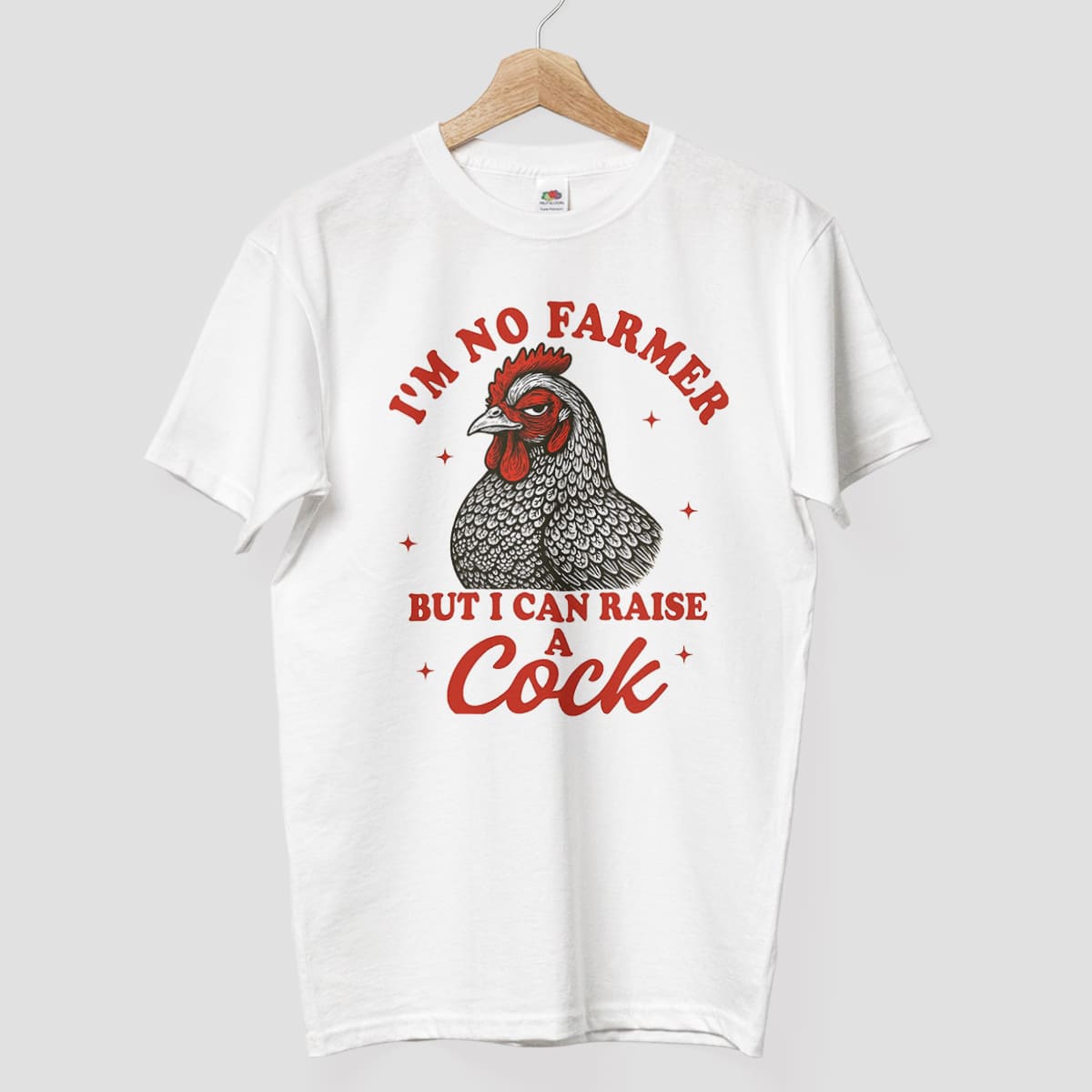 I'm No Farmer But I Can Raise A Cock Shirt 5 Im No Farmer But I Can Raise A Cock Shirt 8