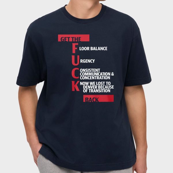 Jeff Van Gundy Get The Fuck Back Shirt 15