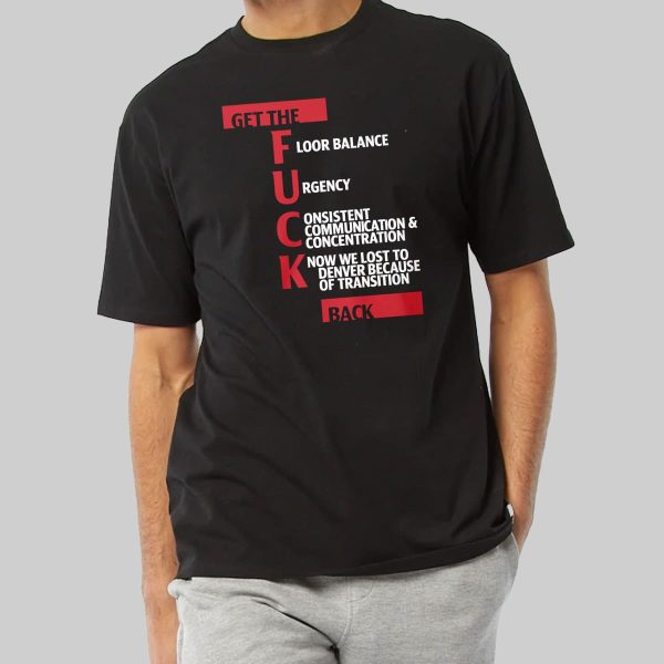Jeff Van Gundy Get The Fuck Back Shirt 16