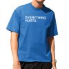 Justin Turner Cubs Everything Hurts Shirt 8