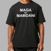 MAGA For Mamdani Shirt 6 MAGA For Mamdani Shirt 2