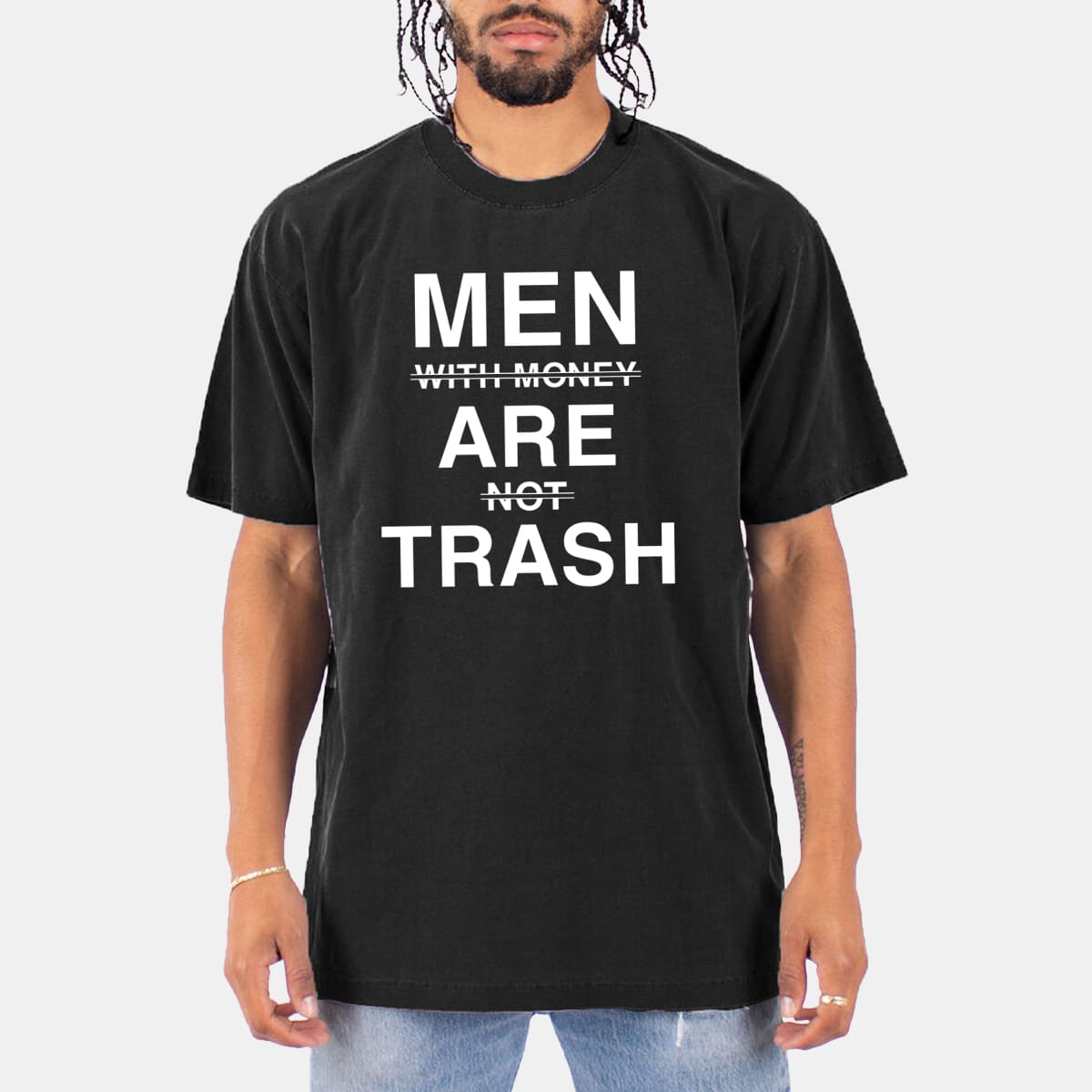 Men With Money Are Not Trash Shirt 1 Men With Money Are Not Trash Shirt 1