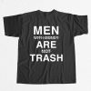 Men With Money Are Not Trash Shirt 8 Men With Money Are Not Trash Shirt 5
