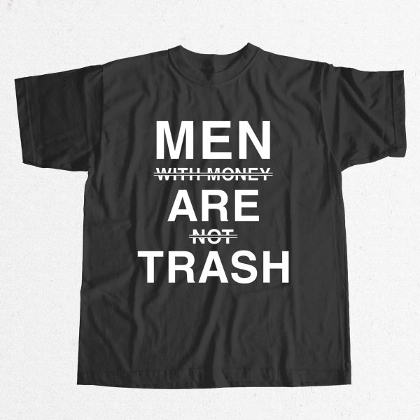 Men With Money Are Not Trash Shirt 5
