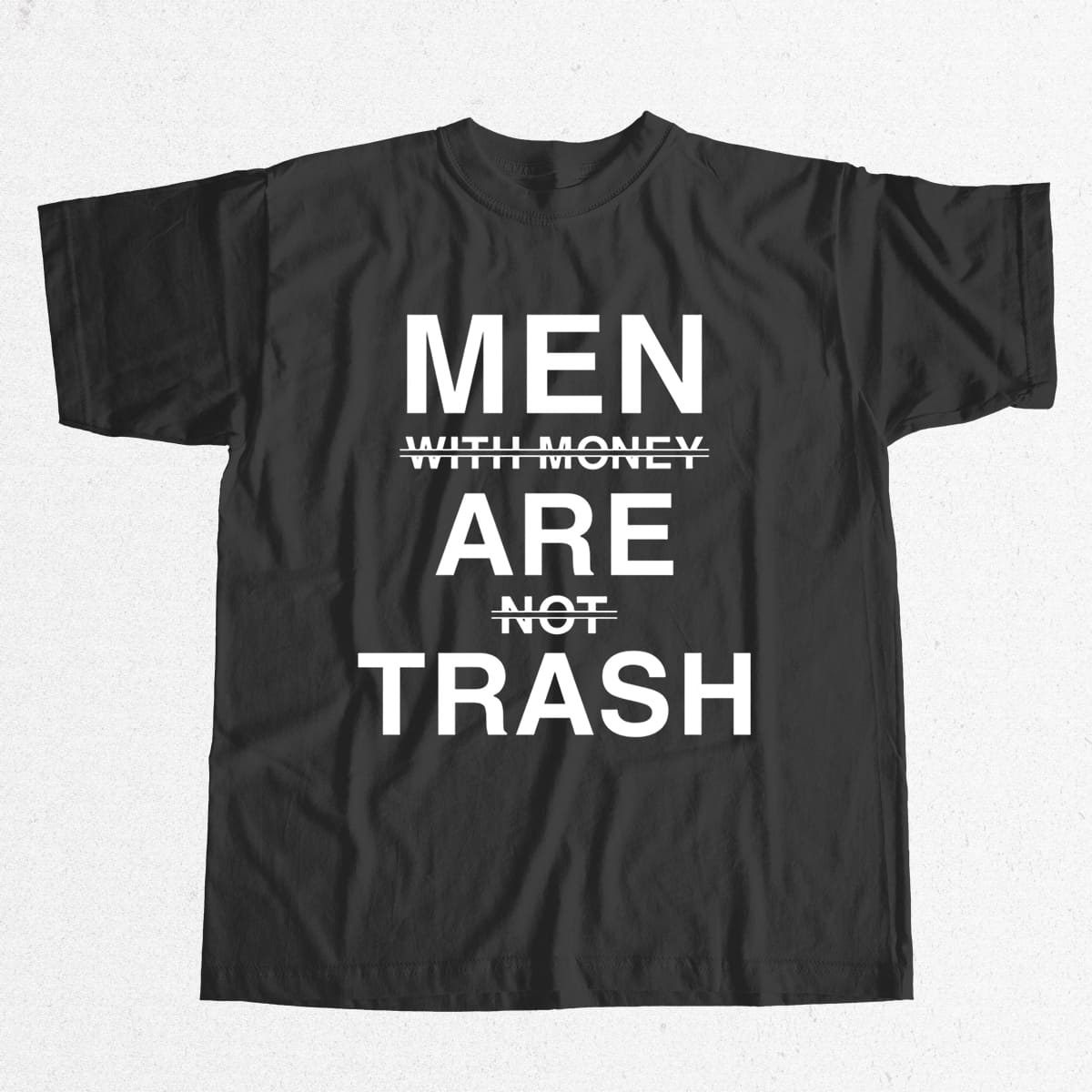 Men With Money Are Not Trash Shirt 5 Men With Money Are Not Trash Shirt 5