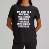 My Body Is A Machine That Turns Unkissed Forehead Into Kissed Forehead Shirt 8