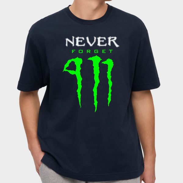 Never Forget 9 11 Monster Energy Shirt 16