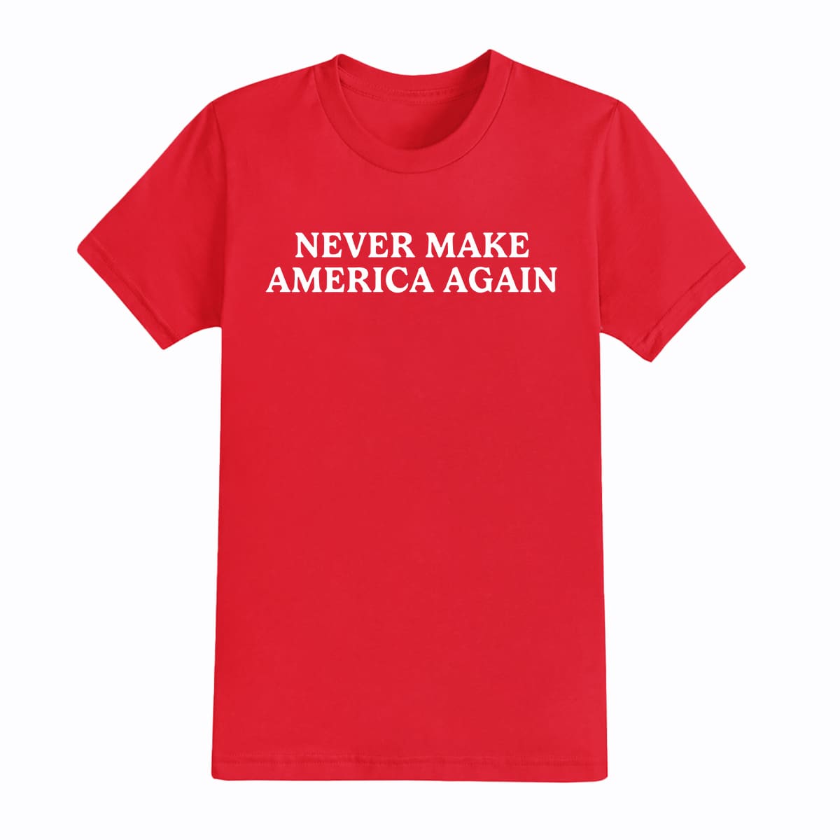 Never Make America Again Shirt 3 Never Make America Again Shirt 3