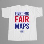 Samuel Jackson Fight For Fair Maps Shirt