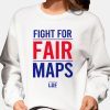 Samuel Jackson Fight For Fair Maps Shirt 11