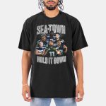 Seahawks Sea-town Hold It Down Shirt