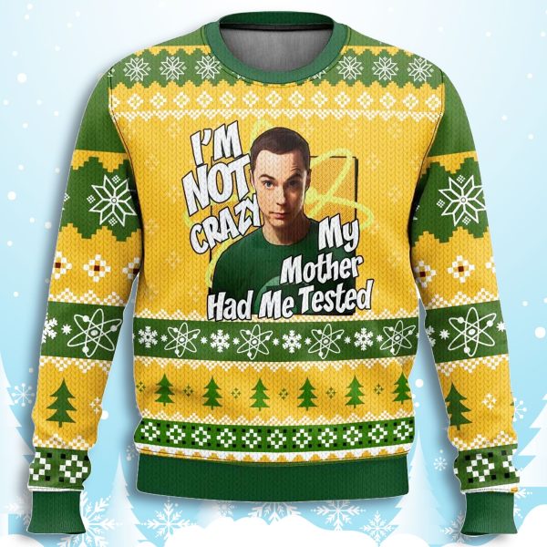 Sheldon Cooper Im Not Crazy Ugly Christmas Sweater 1