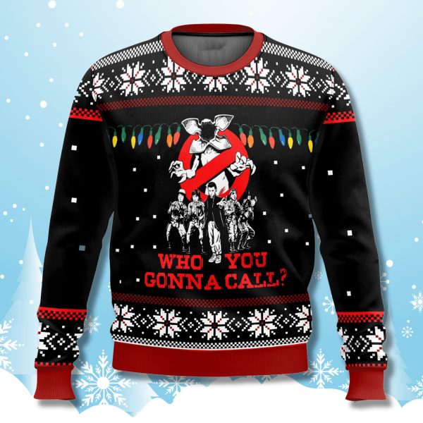Stranger Things Who You Gonna Call Ugly Christmas Sweater