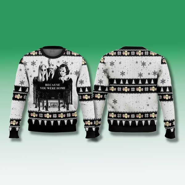 The Strangers Because You Were Home Ugly Christmas Sweater 1