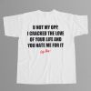 U Not My Opp I Cracked The Love Of Your Life Shirt 6 U Not My Opp I Cracked The Love Of Your Life Shirt 2