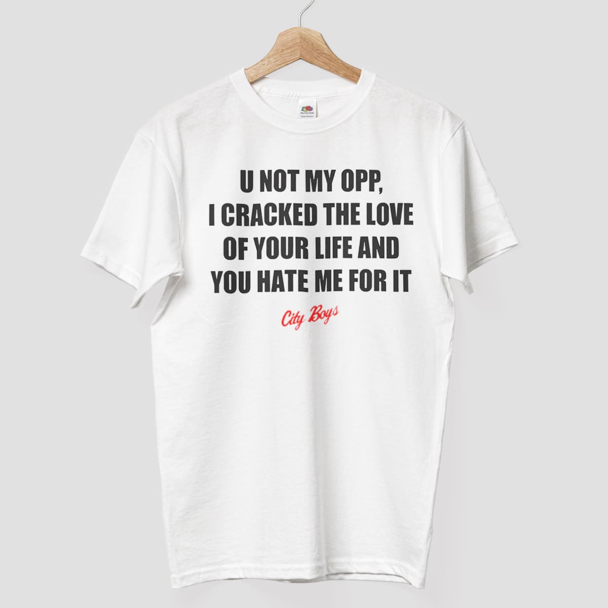 U Not My Opp I Cracked The Love Of Your Life Shirt 4 U Not My Opp I Cracked The Love Of Your Life Shirt 8