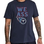 We Ass Titans Shirt