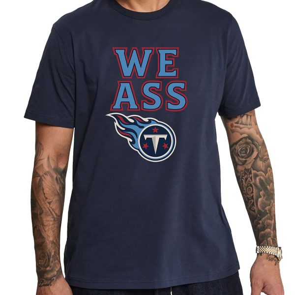 We Ass Titans Shirt 12
