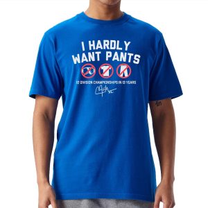Kike Hernandez I Hardly Want Pants Shirt 1