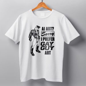 AI Art Sorry I Prefer Gay Guy Art Shirt 3