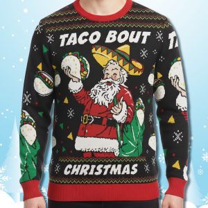 Santa Taco Bout Christmas Ugly Sweater 2