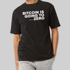 Bitcoin Is Going To Add Another Zero Shirt 10
