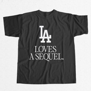 Love A Sequel Dodgers Shirt 15