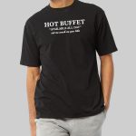 Alexander Skarsgard Hot Buffet Available All Day Eat As Much As You Like Shirt