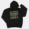 All I Want For Christmas Is My Students To Stop Saying 6-7 Shirt 9 All I Want For Christmas Is My Students To Stop Saying 6 7 Shirt 9