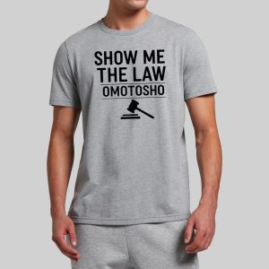 Show Me The Law Omotosho Shirt 17