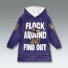 Baltimore Ravens Flock Around And Find Out Custom Blanket Hoodie