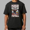 Baptized The Cougars In The Name Of Football Shirt