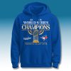 Blue Jays World Series Championship Hoodie 2025 1
