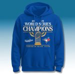 Blue Jays World Series Championship Hoodie 2025
