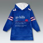 Bills Go Bills Definition Blanket Hoodie