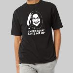 Cherie Berry Lifts Me Up Shirt