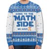 Come To The Math Side We Have Pi Ugly Christmas Sweater 4 Come To The Math Side We Have Pi Ugly Christmas Sweater 2
