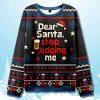 Dear Santa Stop Judging Me Ugly Christmas Sweater