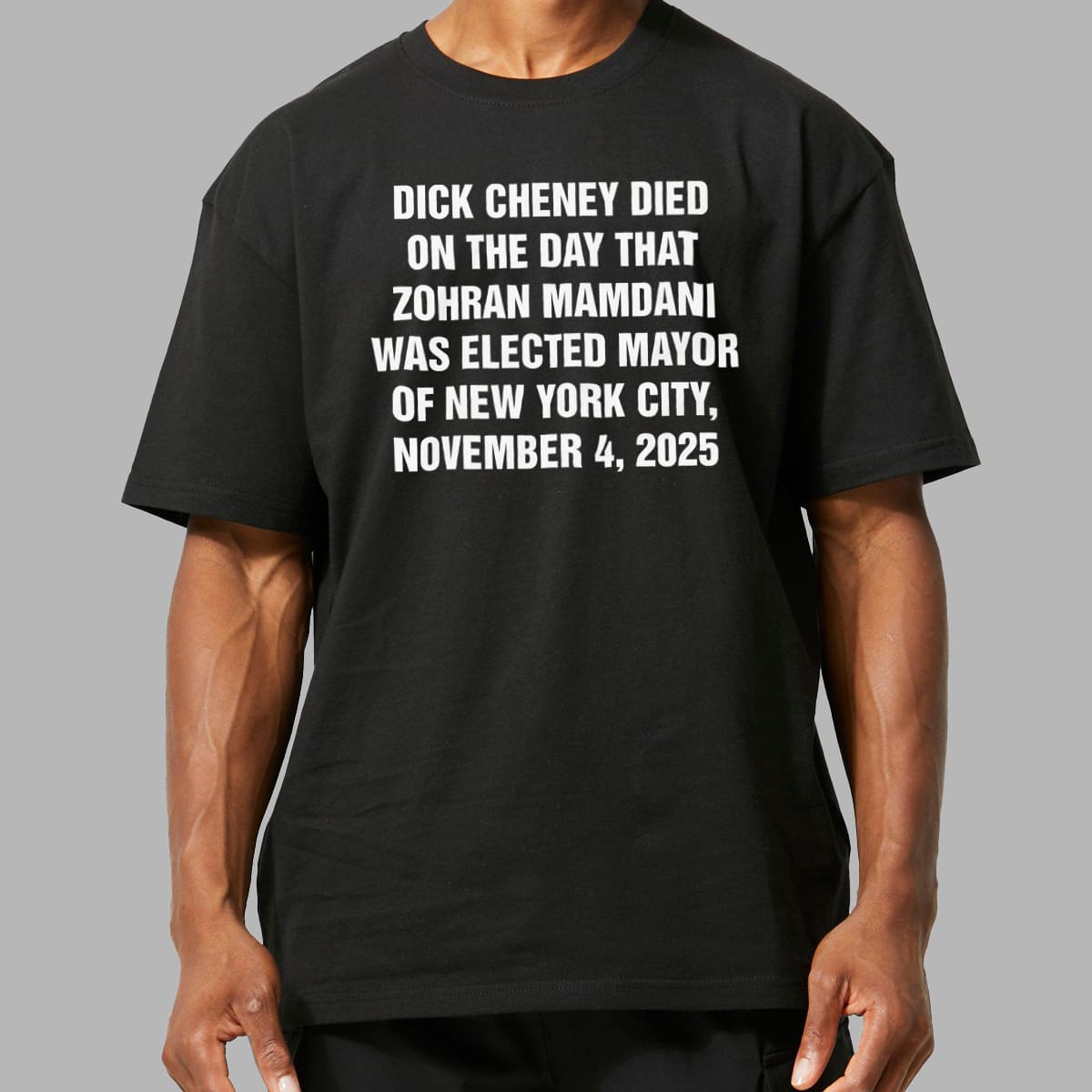 Dick Cheney Died On The Day That Zohran Mamdani Was Elected Mayor Of NYC Shirt 1 Dick Cheney Died On The Day That Zohran Mamdani Was Elected Mayor Of NYC Shirt 11