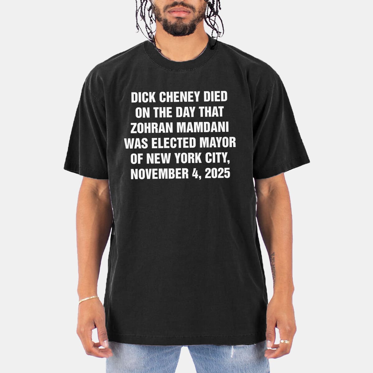 Dick Cheney Died On The Day That Zohran Mamdani Was Elected Mayor Of NYC Shirt 4 Dick Cheney Died On The Day That Zohran Mamdani Was Elected Mayor Of NYC Shirt 6