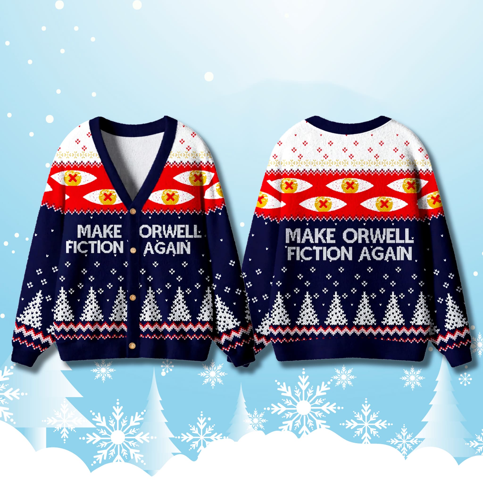 Make Fiction Orwell Again Christmas Cardigan Sweater 2 Make Fiction Orwell Again Christmas Cardigan Sweater 2