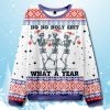 Holy Shit What A Year Skeleton Ugly Christmas Sweater