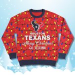 Texans Merry Christmas Go Texans Ugly Sweater