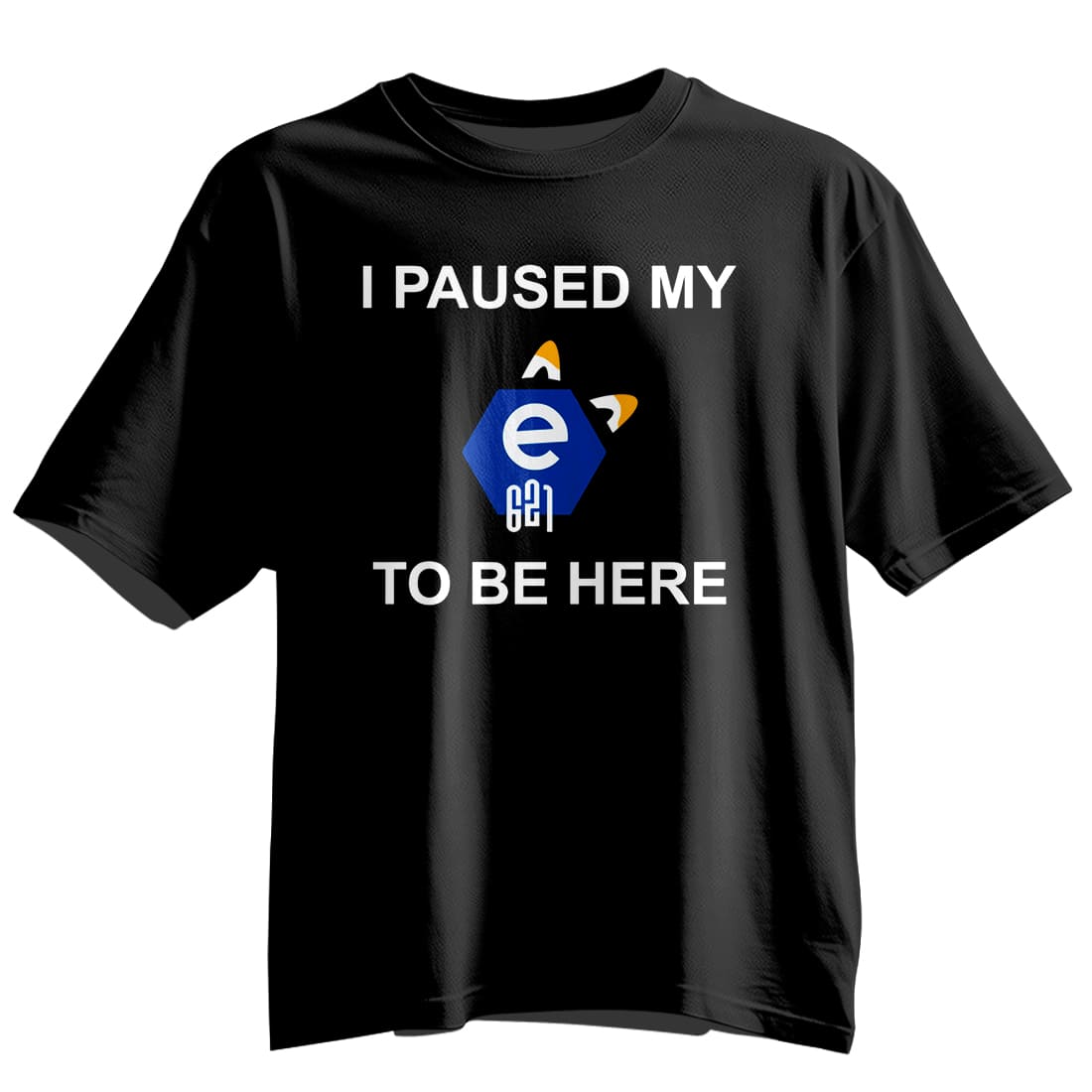 I Paused My E621 To Be Here Shirt 5 I Paused My E621 To Be Here Shirt